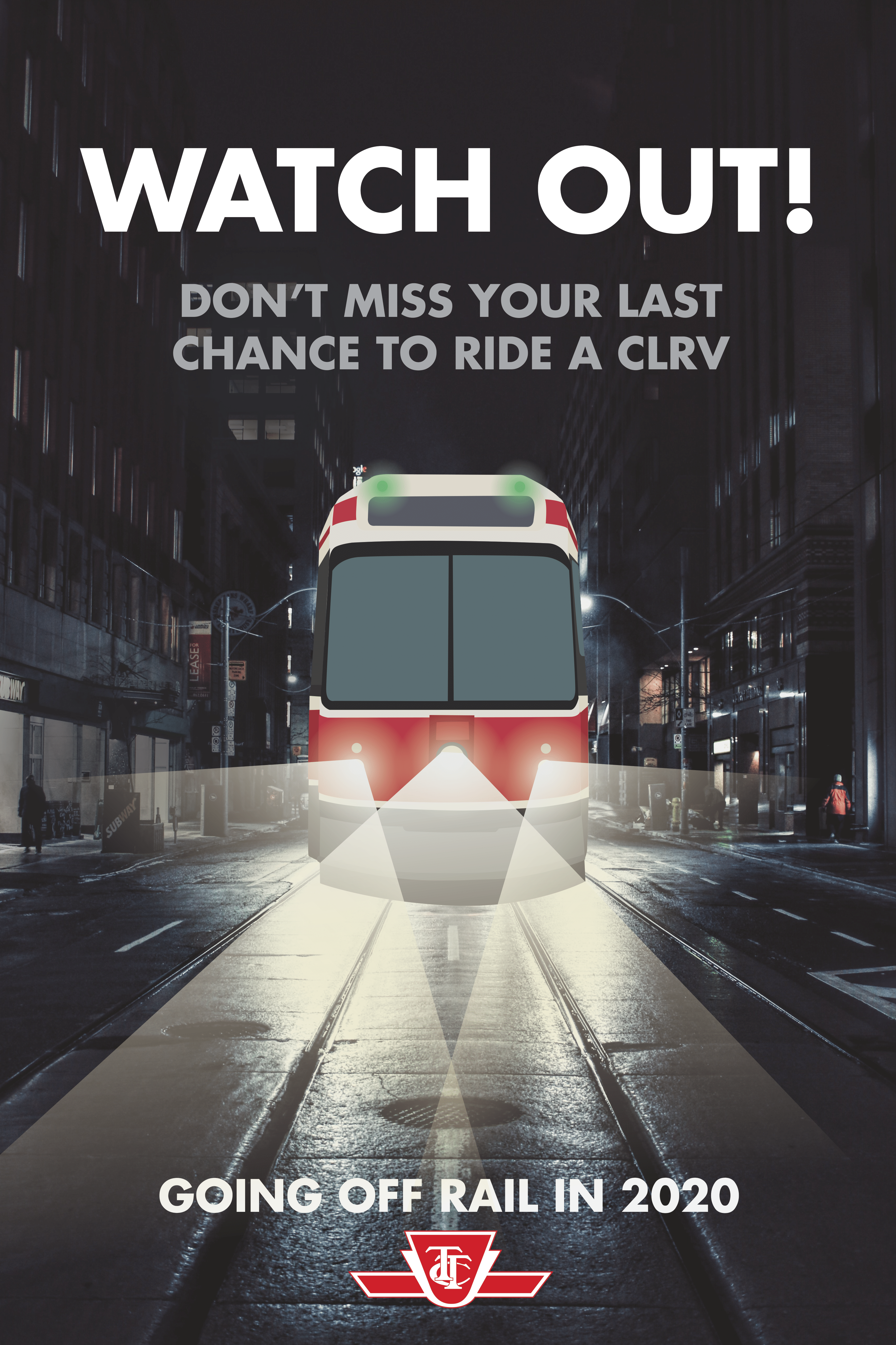 Watch out! Feels like you're about to be run over but I'm just jolting your awareness of the limited lifespan of these cute streetcars. Streetcar, lights and text designed in Illustrator. Background image sourced online in the public domain